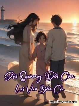 Gửi Quãng Đời Còn Lại Vào Biển Cả