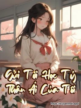 Gửi Tới Học Tỷ Thân Ái Của Tôi