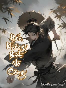 Hắn Không Biết Võ Công