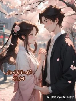 Hạnh Phúc Khi Có Anh