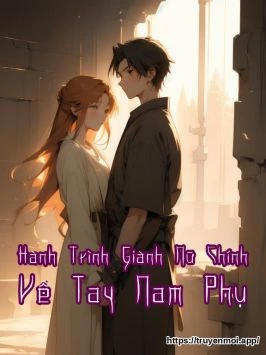Hành Trình Giành Nữ Chính Về Tay Nam Phụ