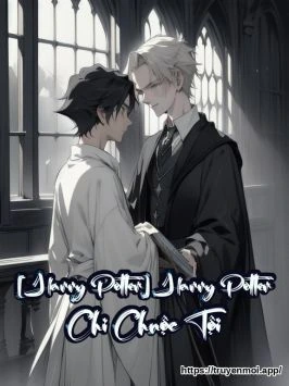 [Harry Potter] Harry Potter Chi Chuộc Tội