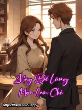 Hãy Để Lãng Mạn Làm Chủ