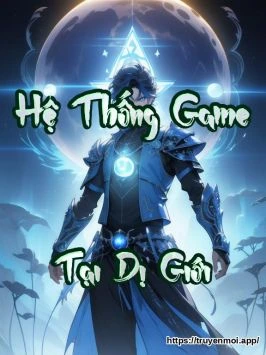 Hệ Thống Game Tại Dị Giới