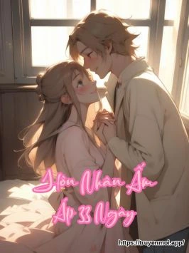 Hôn Nhân Ấm Áp 33 Ngày