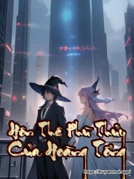 Hôn Thê Phù Thủy Của Hoàng Tổng