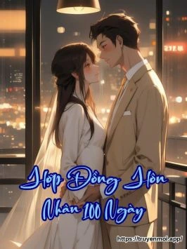 Hợp Đồng Hôn Nhân 100 Ngày