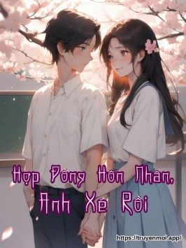 Hợp Đồng Hôn Nhân, Anh Xé Rồi