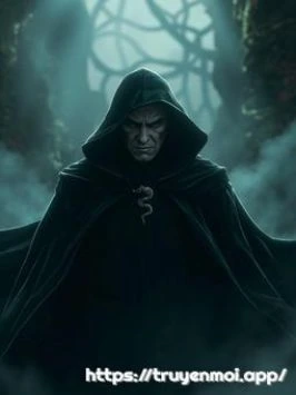 [HP đồng nhân/Lord Voldemort] Từ Hôm Nay Ta Chính Là Ma Vương