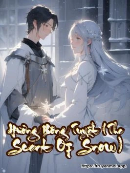 Hương Bông Tuyết (The Scent Of Snow)