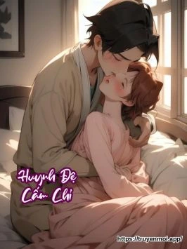 Huynh Đệ Cấm Chỉ