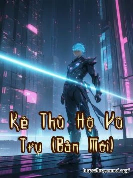 Kẻ Thủ Hộ Vũ Trụ (Bản Mới)