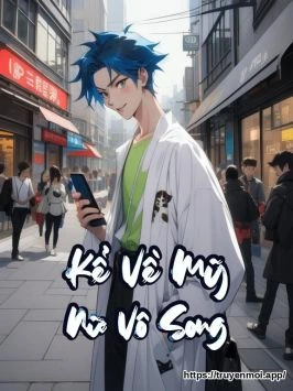 Kể Về Mỹ Nữ Vô Song