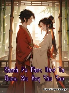 Khanh Vũ Phúc Hắc: Tà Quân, Xin Hãy Cắn Câu