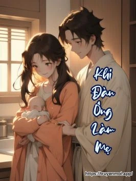 Khi Đàn Ông Làm Mẹ