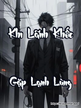 Khi Lãnh Khốc Gặp Lạnh Lùng