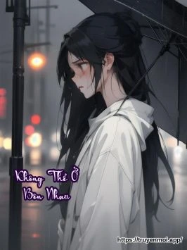 Không Thể Ở Bên Nhau