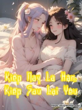 Kiếp Này Là Hận, Kiếp Sau Lại Yêu