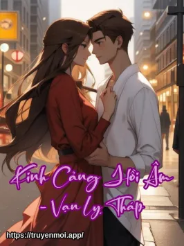 Kinh Cảng Hồi Âm - Vạn Lỵ Tháp