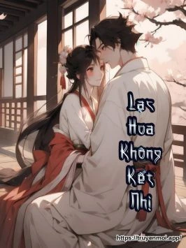 Lạc Hoa Không Kết Nhị