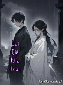 Lai Giả Khả Truy