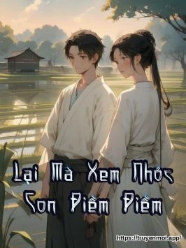 Lại Mà Xem Nhóc Con Điềm Điềm