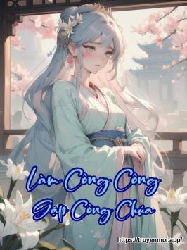 Làm Công Công Gặp Công Chúa