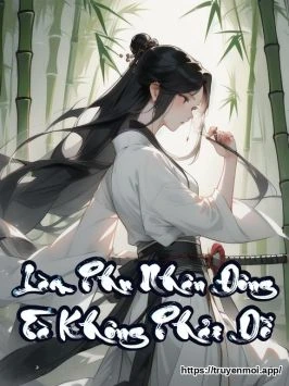 Làm Phu Nhân Đông Tà Không Phải Dễ