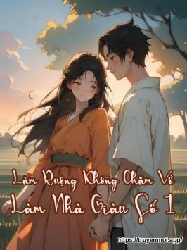 Làm Ruộng Không Chăm Về Làm Nhà Giàu Số 1