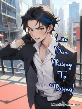 Lão Bản, Nhượng Ta Thượng!