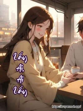 Lấy Ai, Ai Lấy