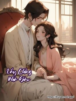 Lấy Chồng Nhà Giàu