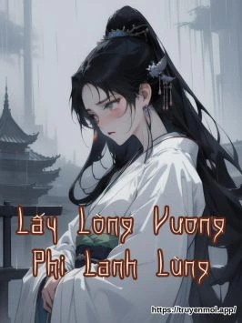 Lấy Lòng Vương Phi Lạnh Lùng