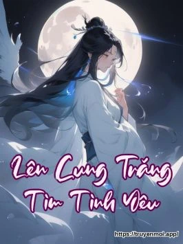 Lên Cung Trăng Tìm Tình Yêu