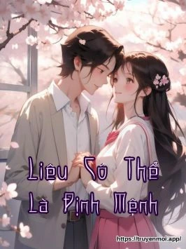 Liệu Có Thể Là Định Mệnh