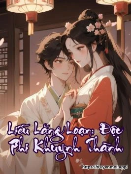 Liễu Lăng Loạn: Độc Phi Khuynh Thành