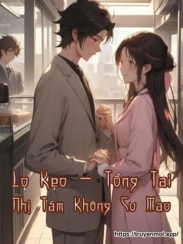 Lọ Kẹo - Tổng Tài Nhị Tám Không Có Mao