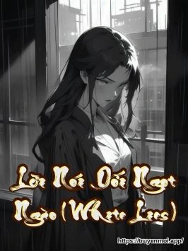 Bìa truyện Lời Nói Dối Ngọt Ngào (White Lies)