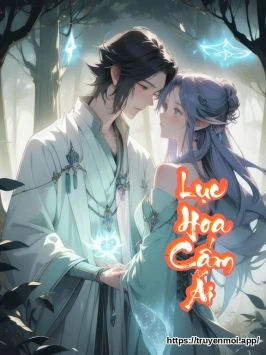 Lục Hoa Cấm Ái