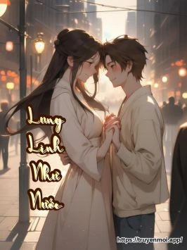 Lung Linh Như Nước