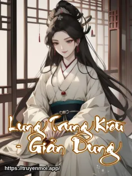 Lung Trung Kiều - Giản Dung