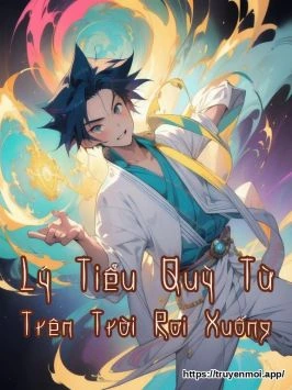 Lý Tiểu Quỳ Từ Trên Trời Rơi Xuống