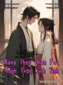 Mang Theo Nhân Vật Chính Trốn Kịch Tình