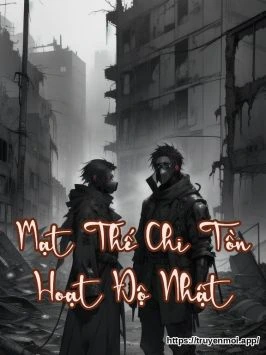 Mạt Thế Chi Tồn Hoạt Độ Nhật