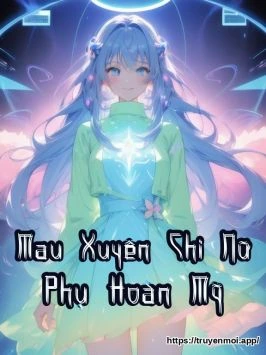 Bìa truyện Mau Xuyên Chi Nữ Phụ Hoàn Mỹ