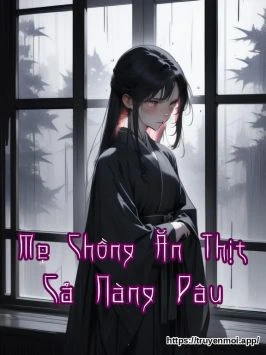 Mẹ Chồng Ăn Thịt Cả Nàng Dâu