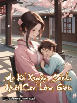 Bìa truyện Mẹ Kế Xuyên Sách: Nuôi Con Làm Giàu