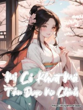 Mi Có Khướt Mới Tán Được Nữ Chính