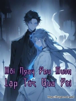 Mỗi Ngày Đều Muốn Lập Tức Qua Đời