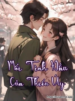 Mối Tình Đầu Của Thiếu Úy